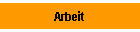 Arbeit